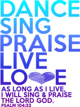 Load image into Gallery viewer, Dance, Sing, Praise, Live, Love T-Shirtchristian, Ladies, Mens, music, Unisex