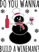 Load image into Gallery viewer, Do You Wanna Build A Wineman Give Idea for Funny Christmas T-ShirtDo you wanna build snowman, Frozen, funny, Ladies, Mens, Snowman, Unisex, wine