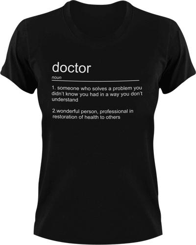 Doctor T-Shirtdoctor, job, Ladies, medical, Mens, noun, Unisex