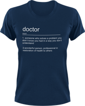 Load image into Gallery viewer, Doctor T-Shirtdoctor, job, Ladies, medical, Mens, noun, Unisex