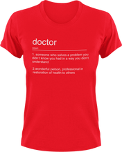 Load image into Gallery viewer, Doctor T-Shirtdoctor, job, Ladies, medical, Mens, noun, Unisex