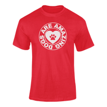Load image into Gallery viewer, Dogs Are Amazing T-Shirtdyzynu, Ladies, Mens, Unisex