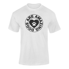 Load image into Gallery viewer, Dogs Are Amazing T-Shirtdyzynu, Ladies, Mens, Unisex
