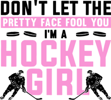 Load image into Gallery viewer, Don't Let The Pretty Face Fool You I'm A Hockey Girl T-ShirtLadies, Mens, Unisex, Wolves Ice Hockey