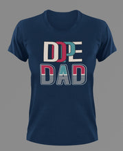 Load image into Gallery viewer, Dope Dad T-Shirtdad, Fathers day, funny, Ladies, Mens, Unisex