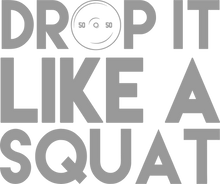Load image into Gallery viewer, Drop it like a squat T-Shirtfitness, gym, gymnast, Ladies, Mens, squats, Unisex, weights, workout
