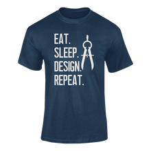 Load image into Gallery viewer, Gift Idea Eat Sleep Design Repeat T-Shirtarchitect, designs, eat, funny, Ladies, Mens, sleep, Unisex