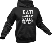 Load image into Gallery viewer, Eat Sleep ball repeat Hoodie