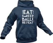 Load image into Gallery viewer, Eat Sleep ball repeat Hoodie
