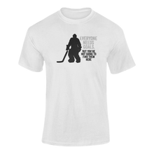 Load image into Gallery viewer, Everyone Needs Goals But You're Not Going To Find Them Here 2 T-ShirtLadies, Mens, Unisex, Wolves Ice Hockey