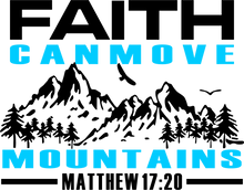 Load image into Gallery viewer, Faith can move mountains Matthew 17:20 Hoodie