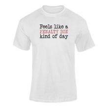 Load image into Gallery viewer, Feels Like A Penalty Box Kinda Day T-ShirtLadies, Mens, Unisex, Wolves Ice Hockey