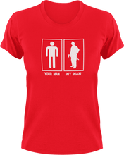 Load image into Gallery viewer, My Man Your Man Firefighter T-Shirtcouple, couples, fire, Firefighter, firefighter mom, fireman, firetruck, Ladies, Mens, Unisex