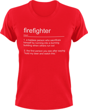 Load image into Gallery viewer, Firefighter T-Shirtfire, Firefighter, firefighter mom, fireman, job, Ladies, Mens, noun, Unisex