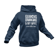 Load image into Gallery viewer, Gaming Drinking And My Wife Hoodie