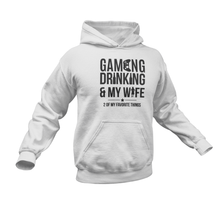 Load image into Gallery viewer, Gaming Drinking And My Wife Hoodie