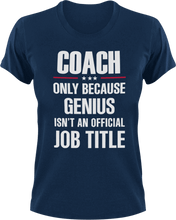 Load image into Gallery viewer, Genius Coach T-Shirtcoach, coaching, Genius, Ladies, Mens, sport, Unisex