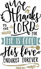 Load image into Gallery viewer, Give Thanks to the Lord for His Love Endures Forever T-shirtchristian, family, Ladies, Mens, motivation, Unisex