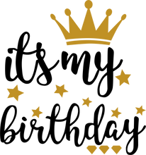 Load image into Gallery viewer, Tshirt - Its my Birthday 2