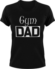 Load image into Gallery viewer, Gym DAD T-Shirtcool dad, dad, gym, gymnast, Mens, Unisex