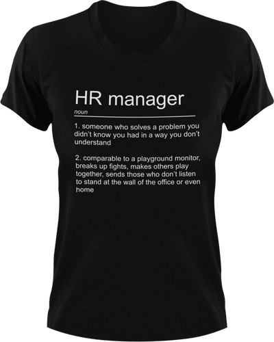 HR Manager T-ShirtHR, job, Ladies, manager, Mens, noun, Unisex