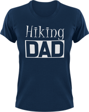 Load image into Gallery viewer, Hiking DAD T-Shirtcool dad, dad, Hike, hiker, hiking, Mens, Unisex