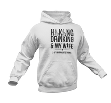 Load image into Gallery viewer, Hiking Drinking And My Wife Hoodie