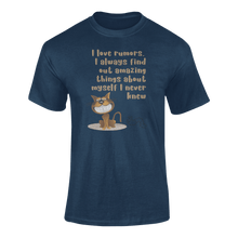 Load image into Gallery viewer, I Love Rumors I Always Find Out Amazing Things About Myself T-Shirtdyzynu, Ladies, Mens, Unisex