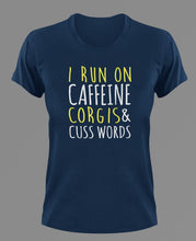 Load image into Gallery viewer, I Run On Caffeine corgis & Cuss Words T-Shirtanimals, dog, Ladies, Mens, pets, Unisex