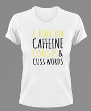 Load image into Gallery viewer, I Run On Caffeine corgis & Cuss Words T-Shirtanimals, dog, Ladies, Mens, pets, Unisex