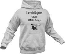 Load image into Gallery viewer, I love dad jokes cause dad's funny printed on a grey melange Hoodie