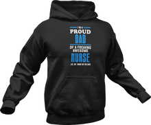 Load image into Gallery viewer, I'm a proud dad of a freaking awesome Nurse Hoodie