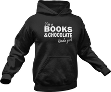 Load image into Gallery viewer, I'm a books and chocolate kinda girl Hoodie