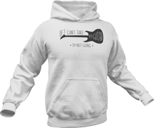 Load image into Gallery viewer, If I can't take my guitar I'm not going Hoodie