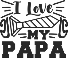 Load image into Gallery viewer, I love my Papa T-Shirtdad, Fathers day, funny, Ladies, Mens, Unisex