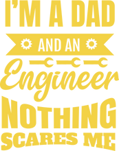 Load image into Gallery viewer, I'm A Dad And An Engineer T-Shirtcool dad, dad, Dad Jokes, engineer, job, Ladies, Mens, super dad, Unisex