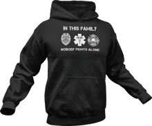 Load image into Gallery viewer, In this family no one fights alone Hoodie
