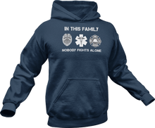 Load image into Gallery viewer, In this family no one fights alone Hoodie
