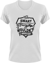 Load image into Gallery viewer, It's A Swart Thing You Wouldn't Understand T-Shirtfamily, Ladies, Mens, Unisex