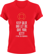 Load image into Gallery viewer, Keep calm and let me save your kitten T-Shirtcat, fireman, hero, kitten, Ladies, Mens, save, Unisex