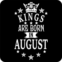 Load image into Gallery viewer, Kings are Born in August Birthday T-shirtbirthday, boy, brother, dad, family, Mens, nephew, uncle, Unisex