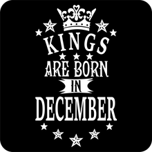 Load image into Gallery viewer, Kings are Born in December Birthday T-shirtbirthday, boy, christmas, dad, family, Mens, nephew, uncle, Unisex