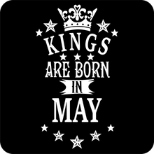 Load image into Gallery viewer, Kings are Born in May Birthday T-shirtbirthday, boy, dad, Mens, nephew, uncle, Unisex