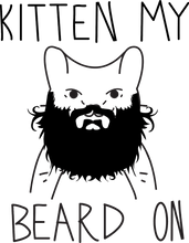 Load image into Gallery viewer, Kitten my beard on T-Shirtbeard, cat, Ladies, Mens, pets, Unisex