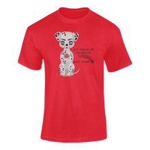 Load image into Gallery viewer, My Name Is Cruella. Not Spot T-Shirtanimal, animals, dog, dyzynu, Ladies, Mens, Unisex