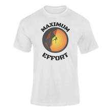 Load image into Gallery viewer, Maximum Effort T-Shirtdyzynu, Ladies, Mens, Unisex