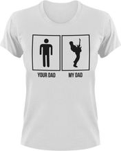 Load image into Gallery viewer, My dad your dad T-Shirtdad, Dad Jokes, Ladies, Mens, music, rock, Unisex