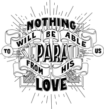 Load image into Gallery viewer, Nothing can Separate us from His Love Tshirt