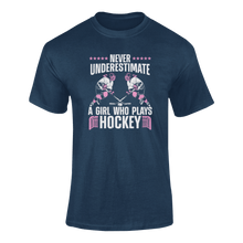 Load image into Gallery viewer, Never Underestimate A Girl Who Plays Hockey T-Shirt 2Ladies, Mens, Unisex, Wolves Ice Hockey