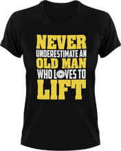 Load image into Gallery viewer, Never underestimate an old man who loves to lift T-ShirtDad Jokes, fitness, funny, gym, Ladies, lifting, Mens, old, Unisex, weights, workout